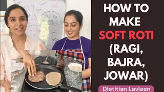 How to make Soft Roti Ragi Bajra Jowar Jaun  Papad Jaisi Roti Not Anymore [upl. by Nnalatsyrc]