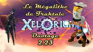 Dofus Humility  Xélorium 223  Le Mégalithe De Fraktale  Duotage [upl. by Noemis]