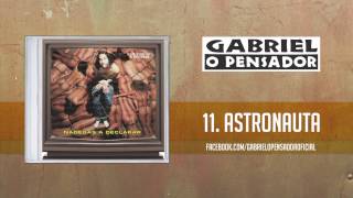 Gabriel o Pensador  Astronauta Part Lulu Santos [upl. by Esyned]