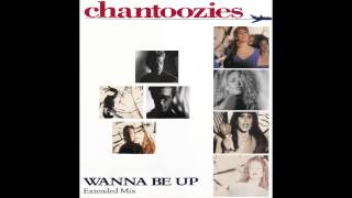 Chantoozies – “Wanna Be Up” extended mix Australia Mushroom 1988 [upl. by Gretta631]