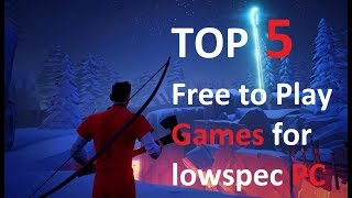 Top 5 Free to Play 2018 Multiplayer Games for Low Spec PC [upl. by Lotsyrk]