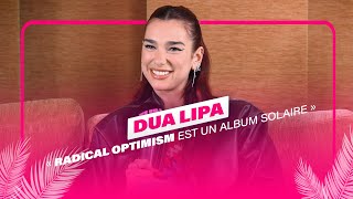 quotRadical Optimism est un album solaire quot  Dua Lipa  Le Studio Fun Radio [upl. by Sordnaxela]