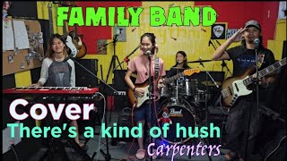 THERES A KIND OF HUSHCarpenter COVER By Family Band FRANZ Rhythm [upl. by Enicar]