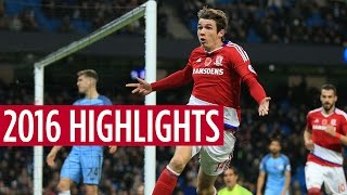 Middlesbroughs top moments of 2016 [upl. by Silvia]