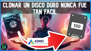 💻Clonar Disco HDD a SSD sin Perder Windows ni Programas✔️ AOMEI [upl. by Nolyk]