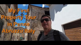 My First Property Tour in Penne Abruzzo Italy [upl. by Lerat932]