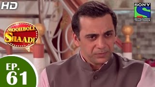 Mooh Boli Shaadi  मुह बोली शादी  Episode 61  26th May 2015 [upl. by Einatsed]