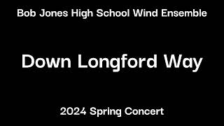 Down Longford Way  BJHS Wind Ensemble 2024 Spring Concert [upl. by Nimzay]