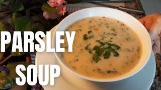 Parsley Soup Recipe Making Simple Winter Soup with Parsley [upl. by Merci]