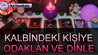 KALBİNDEKİ KİŞİYE ODAKLAN ❗❗ VE DİNLE TAROT AÇILIMI tarotfalı keşfet [upl. by Akel]