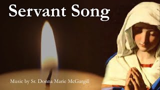 Servant Song  Catholic Hymn with Lyrics  DM McGargill  RosaryMarian Song  Sunday 7pm Choir [upl. by Thain353]