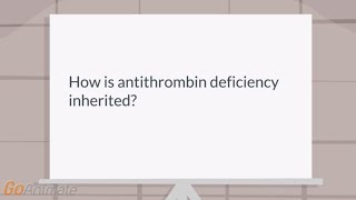 How is antithrombin III deficiency inherited [upl. by Eznyl102]