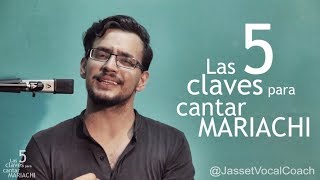 Â¿CÃ“MO CANTAR MARIACHI  RANCHERAS  Las 5 claves para cantar Mariachi  Rancheras [upl. by Sassan26]