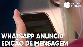 WhatsApp anuncia opção de editar mensagens enviadas [upl. by Noseaj]