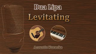 Levitating  Dua Lipa Acoustic Karaoke [upl. by Elbertine]