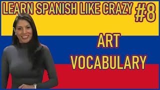 Learn Spanish Vocabulary Words Covering Art [upl. by Chessa982]