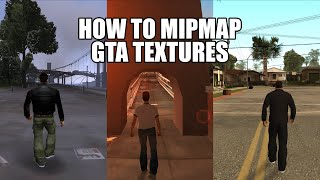 How to Mipmap GTA III Vice City and San Andreas Textures [upl. by Eillek]