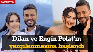 Dilan ve Engin Polat’ın yargılanmasına başlandı [upl. by Atilemrac]