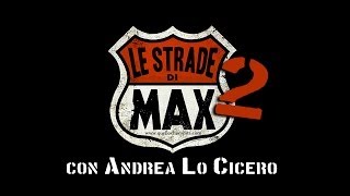 Le strade di Max 2  Puntata 3  Ospite Andrea Lo Cicero 15102013 [upl. by Eioj790]