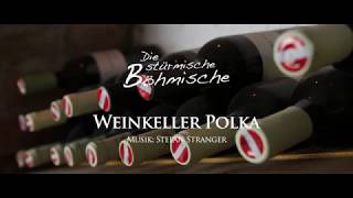 Weinkeller Polka  Die stürmische Böhmische Offizielles Video [upl. by Eelirak]