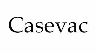 How to Pronounce Casevac [upl. by Lledrac793]