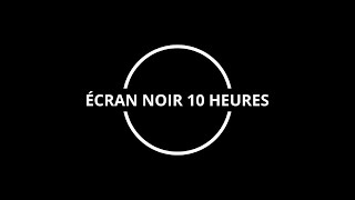 écran noir 10h  10 hours of black screen  10 horas de pantalla negra [upl. by Munford818]