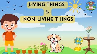 Living and Non Living things education [upl. by Goldshlag550]