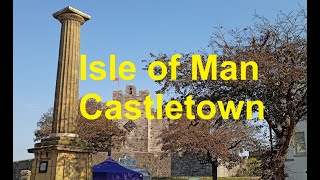 Isle of Man  Castletown [upl. by Azeret144]