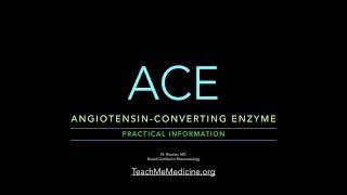 Angiotensinconverting Enzyme ACE A Practical Review [upl. by Tippets]