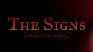 The Signs  original song [upl. by Peadar279]