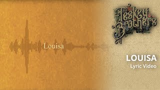 The Teskey Brothers  Louisa Lyric Video [upl. by Oramug850]