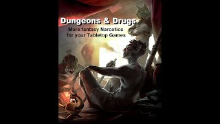 Homebrew Fantasy Narcotics for your Dungeons and Dragons Games [upl. by Mcmath581]