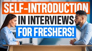 SELFINTRODUCTION in INTERVIEWS for FRESHERS How to INTRODUCE YOURSELF in a JOB INTERVIEW [upl. by Elodea]