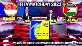 🔴 LIVE RCTI ● TIMNAS INDONESIA VS PALESTINA ● FIFA MATCHDAY 2023 ● Jadwal Resmi amp Cara Menontonnya [upl. by Fairfax191]