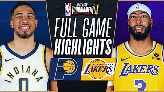 PACERS vs LAKERS  NBA INSEASON TOURNAMENT CHAMPIONSHIP 🏆  FULL GAME HIGHLIGHTS  December 9 2023 [upl. by Anul944]