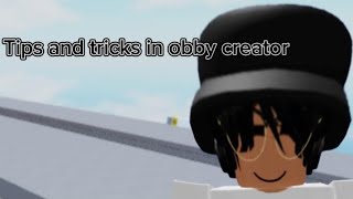 Tips and Tricks in Obby Creator [upl. by Nylesoy468]