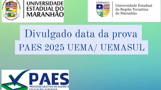 DIVULGADA DATA DA PROVA PAES 2025 UEMA  UEMASUL [upl. by Felike160]