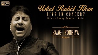 Best of Ustad Rashid Khan  Hindustani Classical Vocal  Raga Pooriya  Rashid Khan Live [upl. by Nadine]