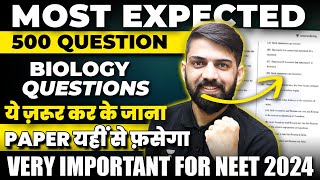 NEET Biology Most Expected Questions 2024  Biology Full Syllabus Mock test for NEET 2024  500 MCQ [upl. by Peers807]