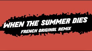 deadmau5 amp Lights  When The Summer Dies French Original Remix [upl. by Yrevi348]