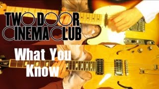 What You Know  Two Door Cinema Club  Guitar Tab Tutorial amp Cover [upl. by Hirschfeld567]