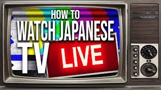 How To Watch Japanese Television ANYWHERE In The World [upl. by Tereb]