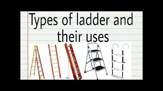 Types of ladders and theri use  ladders use  type of ladders  SAFETY MGMT study [upl. by Boys676]