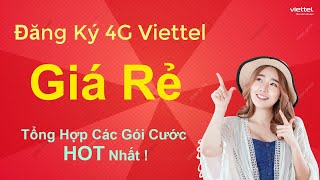 Các Gói Cước Viettel 4G Giá Rẻ Nhất  Tổng Hợp Những Gói Cước Phù Hợp Mọi Túi Tiền [upl. by Aimar]