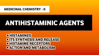 Antihistaminic Agents  Medicinal Chemistry  Course Demo Series  Imperfect Pharmacy [upl. by Aracat]