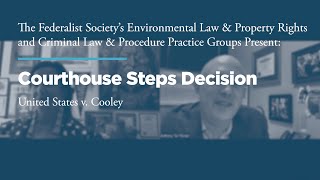 Courthouse Steps Decision United States v Cooley [upl. by Edlihtam]