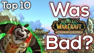 Top 10 WORST Problems with Mists of Pandaria  World of Warcraft [upl. by Atworth]