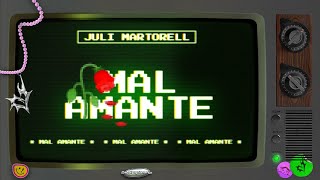 Juli Martorell  Mal Amante Video Lyric Oficial [upl. by Neram]