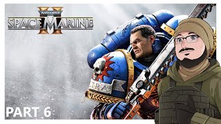 Trying to Deliver a Message  Warhammer 40K Space Marine 2 Part 6 [upl. by Jillie]