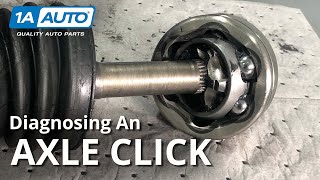 Why Does My Car Axle Click Diagnosing and Explaining Axle Noises [upl. by Coveney]